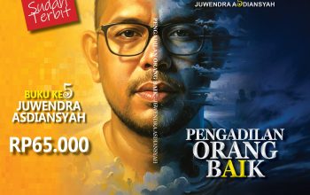 Tutup 2025, Juwendra Asdiansyah Luncurkan Buku “PENGADILAN ORANG BAIK”