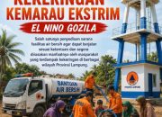 Antisipasi El Nino Godzilla, BPBD Lampung Perkuat Mitigasi dan Distribusi Air Bersih
